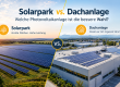 Solarpark oder Dachanlage